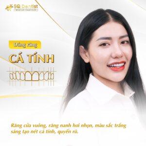 Dáng răng sứ cá tính